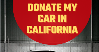 How To Donate My Car In California